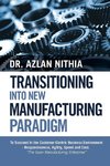 Transitioning into New Manufacturing Paradigm