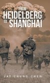 From Heidelberg to Shanghai