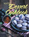 Wyche's Dessert Cookbook