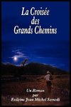 Samedi, E: Croisee DES Grands Chemins