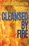 Cleansed By Fire