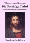 Die Nachfolge Christi (Großdruck)