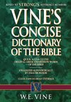 Vine's Concise Dictionary of Old and New Testament Words