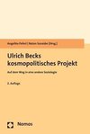 Ulrich Becks kosmopolitisches Projekt