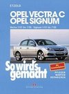 So wird's gemacht. Opel Vectra C ab 3/02 , Opel Signum ab 5/03