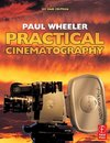 Wheeler, P: Practical Cinematography