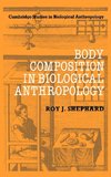 Body Composition in Biological Anthropology