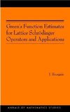 Green's Function Estimates for Lattice Schrödinger Operators and Applications. (AM-158)