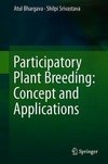 Participatory Plant Breeding: Concept and Applications