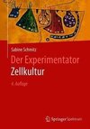 Der Experimentator: Zellkultur