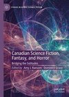 Canadian Science Fiction, Fantasy, and Horror