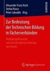 Zur Bedeutung der Technischen Bildung in Fächerverbünden