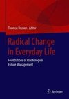 Radical Change in Everyday Life