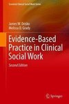 Evidence-Based Practice in Clinical Social Work