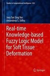 Real-time Knowledge-based Fuzzy Logic Model for Soft Tissue Deformation