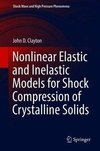 Nonlinear Elastic and Inelastic Models for Shock Compression of Crystalline Solids