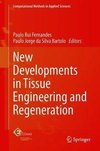 New Developments in Tissue Engineering and Regeneration