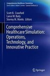 Comprehensive Healthcare Simulation:  Operations, Technology