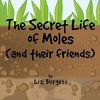 The Secret Life of Moles