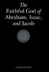 The Faithful God of Abraham, Isaac, and Jacob