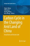 Carbon Cycle in the Changing Arid Land of China