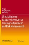 China's National Balance Sheet (2015): Leverage Adjustment and Risk Management