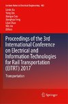 Proceedings of the 3rd International Conference on Electrical and Information Technologies for Rail Transportation (EITRT) 2017