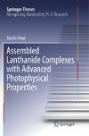 Assembled Lanthanide Complexes with Advanced Photophysical Properties