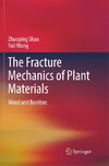 The Fracture Mechanics of Plant Materials