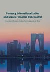 Currency Internationalization and Macro Financial Risk Control