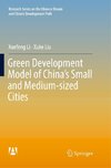 Green Development Model of China's Small and Medium-sized Cities