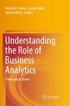 Understanding the Role of Business Analytics