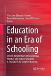 Education in an Era of Schooling