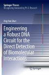 Engineering a Robust DNA Circuit for the Direct Detection of Biomolecular Interactions