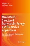 Nano/Micro-Structured Materials for Energy and Biomedical Applications