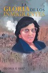 La Gloria De Los Inmigrantes