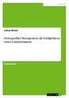 Strategisches Management als Erfolgsfaktor eines Unternehmens