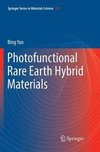 Photofunctional Rare Earth Hybrid Materials