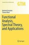 Functional Analysis, Spectral Theory, and Applications