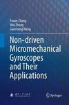 Non-driven Micromechanical Gyroscopes and Their Applications