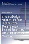 Antenna Design Solutions for RFID Tags Based on Metamaterial-Inspired Resonators and Other Resonant Structures