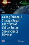 Calling Taikong: A Strategy Report and Study of China's Future Space Science Missions