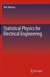 Statistical Physics for Electrical Engineering