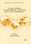 Globalization, Supranational Dynamics and Local Experiences