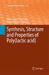 Synthesis, Structure and Properties of Poly(lactic acid)