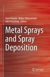 Metal Sprays and Spray Deposition