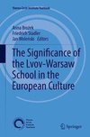 The Significance of the Lvov-Warsaw School in the European Culture