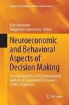 Neuroeconomic and Behavioral Aspects of Decision Making