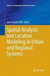 Spatial Analysis and Location Modeling in Urban and Regional Systems