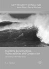 Maritime Security Risks, Vulnerabilities and Cooperation